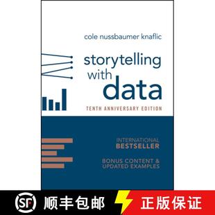 【3-4周达】Storytelling with Data: A Data Visualization Guide for Business Professionals, 10th Annive... [9781394388097]