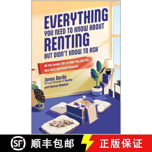【3-4周达】Everything You Need to Know About Renting But Didn't Know to Ask: All the Insider Dirt to ... [9781637743928]