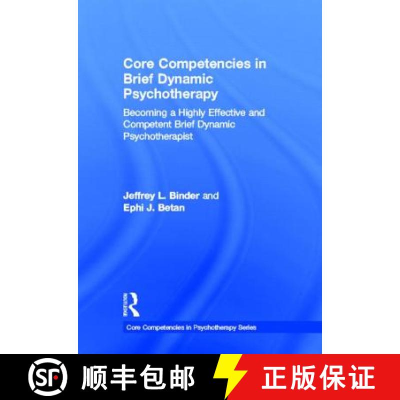 【3-4周达】Core Competencies in Brief Dynamic Psychotherapy : Becoming a Highly Effective and Compete... [9780415637763]