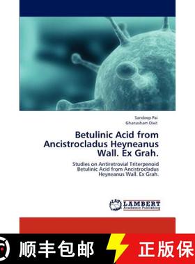 预订 Betulinic Acid from Ancistrocladus Heyneanus Wall. Ex Grah. [9783847301813]