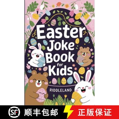 【3-4周达】Easter Joke Book For Kids: Fun Easter Basket Stuffer For Boys, Girls, Teens & Adults: Hila... [9781957515328]