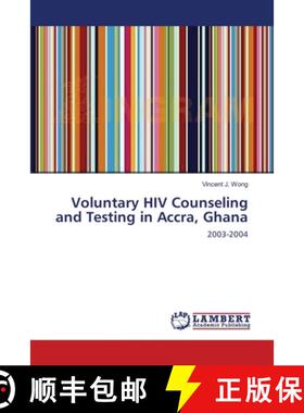 预订 Voluntary HIV Counseling and Testing in Accra, Ghana [9783659395864]