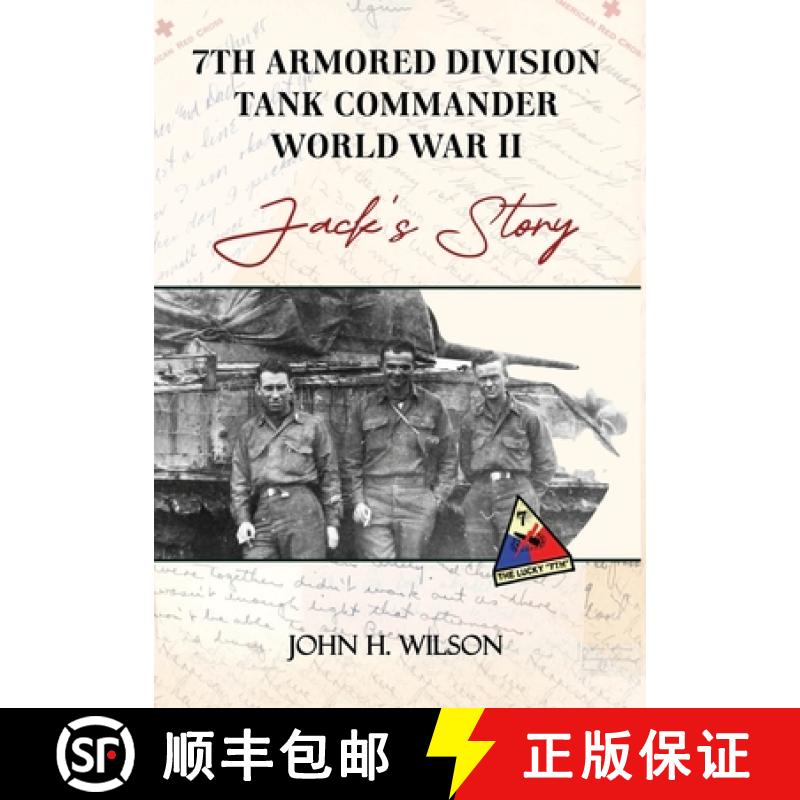 【2-3周达】Jack's Story: 7th Armored Division Tank Commander World War II [9798991808026]