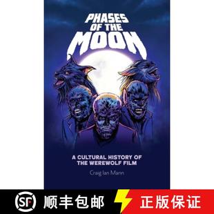 【3-4周达】Phases of the Moon: A Cultural History of the Werewolf Film [9781474441124]