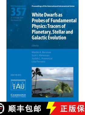 【3-4周达】White Dwarfs as Probes of Fundamental Physics (IAU S357) : Tracers of Planetary, Stellar a... [9781108492027]