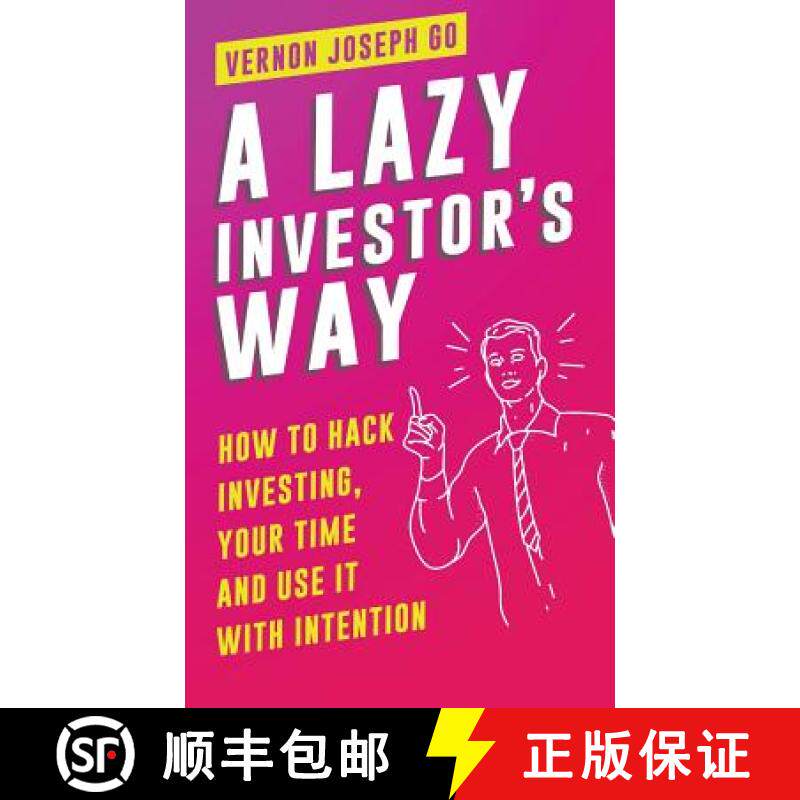 【3-4周达】A Lazy Investor's Way: How to hack investing, your time and use it with intention. [9781643707259]