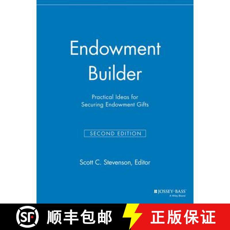 【3-4周达】Endowment Builder - Practical Ideas for Securing Endowment Gifts, 2nd Edition: Practical I... [9781118693117]