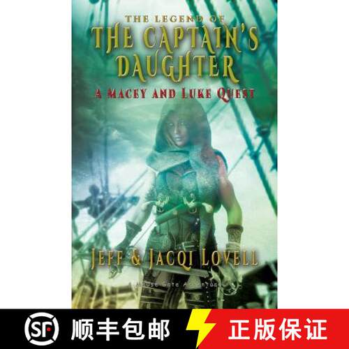 【3-4周达】The Captains Daughter - A Macey And Luke Quest: A Mouse Gate Adventure [9781590957899]