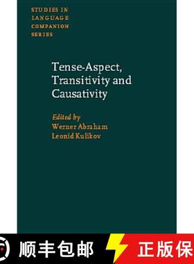 【3-4周达】Tense-Aspect, Transitivity and Causativity: Essays in honour of Vladimir Nedjalkov [9789027230539]