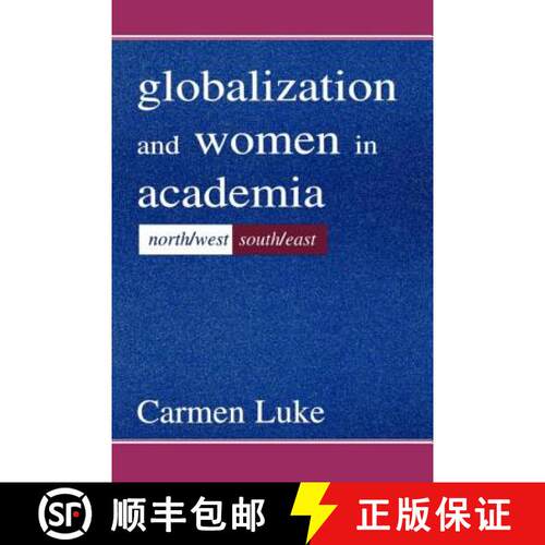 【3-4周达】Globalization and Women in Academia : North/west-south/east [9780805836691]