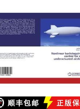 预订 Nonlinear backstepping control for an underactuated airship [9786202059800]