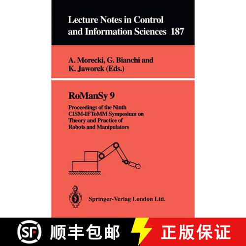【3-4周达】RoManSy 9 : Proceedings of the Ninth CISM-IFToMM Symposium on Theory and Practice of Robot... [9783540198345]