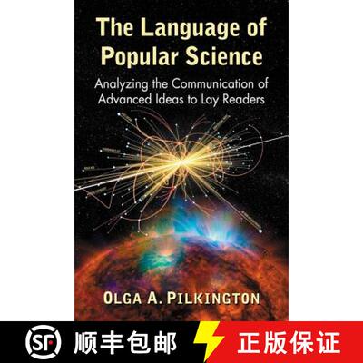 【3-4周达】The Language of Popular Science : Analyzing the Communication of Advanced Ideas to Lay Rea... [9781476672533]