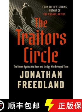 【3-4周达】The Traitors Circle : The Rebels Against the Nazis and the Spy Who Betrayed Them [9781399813679]