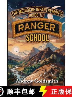 预订 The Mediocre Infantryman's Guide to Ranger School [9781998501441]