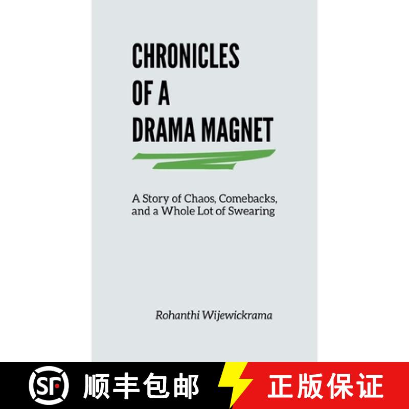 【2-3周达】Chronicles Of A Drama Magnet: A Story of Chaos, Comebacks, and a Whole Lot of Swearing [9798230601425]