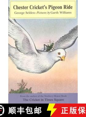 【3-4周达】Chester Cricket's Pigeon Ride [9780374411817]