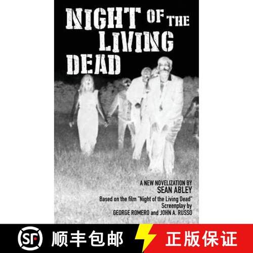 【3-4周达】Night of the Living Dead: A new novelization by Sean Abley [9780692776032]