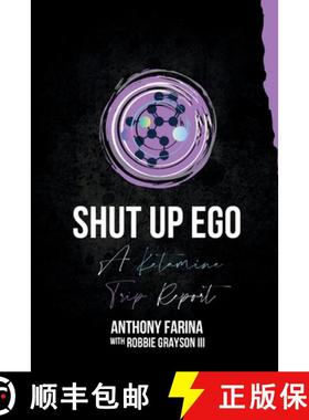 【3-4周达】Shut Up Ego: A Ketamine Trip Report [9798869124685]