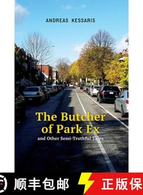预订 The Butcher of Park Ex & Other Semi-Truthful Tales, Volume 22: & Other Semi-Truthful Tales [9781771834919]