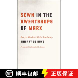 【3-4周达】Sewn in the Sweatshops of Marx – Beuys, Warhol, Klein, Duchamp [9780226922386]