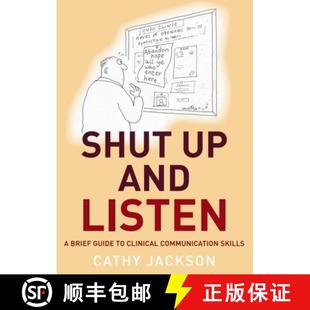 【3-4周达】Shut Up and Listen: A Brief Guide to Clinical Communications Skills [9781845860172]