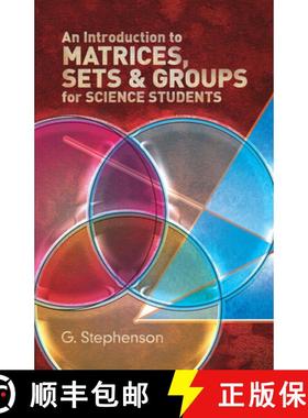 预订 An Introduction to Matrices, Sets and Groups for Science Students [9780486650777]