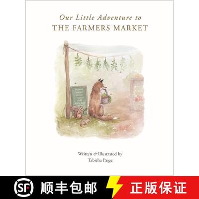 【3-4周达】Our Little Adventure to the Farmers Market: A First Words Book Featuring Lessons on Sharin... [9781950968510]