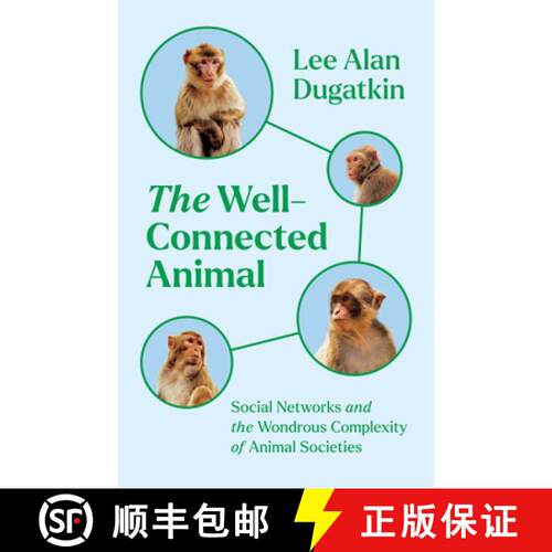 【3-4周达】精装 The Well–Connected Animal – Social Networks and the Wondrous Complexity of Animal S... [9780226818788]