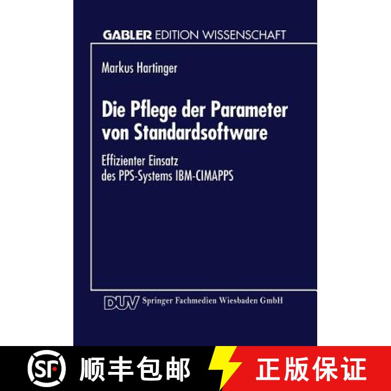 【3-4周达】Die Pflege der Parameter von Standardsoftware : Effizienter Einsatz des PPS-Systems IBM-CI... [9783824461776]