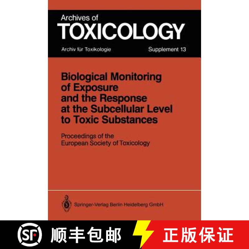 【3-4周达】Biological Monitoring of Exposure and the Response at the Subcellular Level to Toxic Subst... [9783540503361]