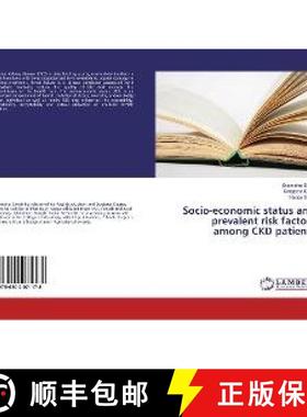 预订 Socio-economic status and prevalent risk factors among CKD patients [9786202071178]