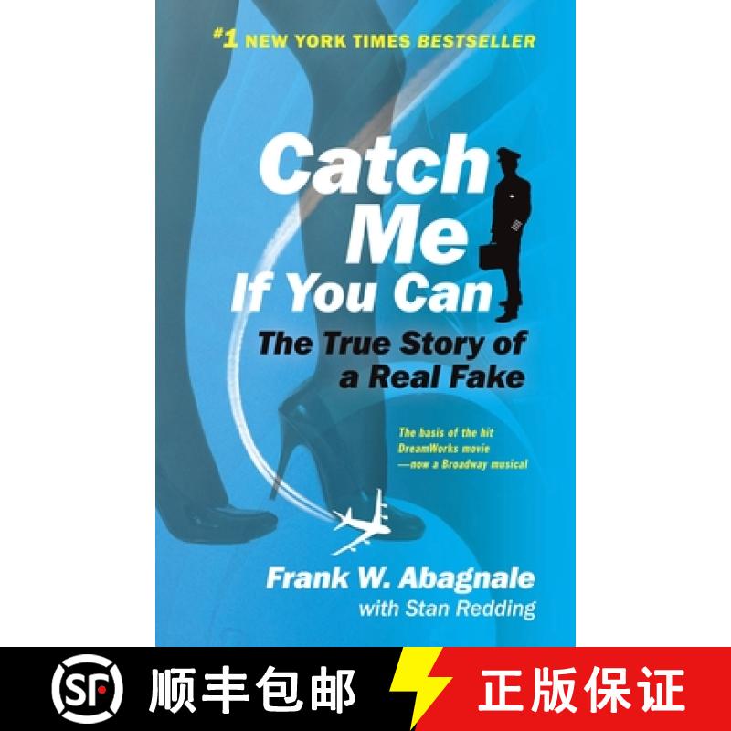 【3-4周达】Catch Me If You Can: The Amazing True Story of the Youngest and Most Daring Con Man in the... [9780767905381]