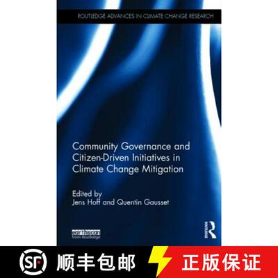 【3-4周达】精装 Community Governance and Citizen-Driven Initiatives in Climate Change Mitigation [9781138901094]