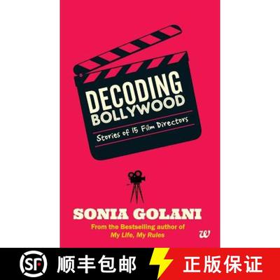 【3-4周达】Decoding Bollywood: 15 Riveting Stories of Bollywood s Masterclass Directors [9789384030308]