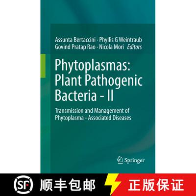 【3-4周达】精装 Phytoplasmas: Plant Pathogenic Bacteria - II: Transmission and Management of Phytopla... [9789811328312]