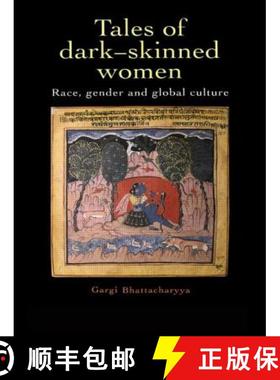 【3-4周达】Tales Of Dark Skinned Women: Race, Gender And Global Culture [9781857286120]