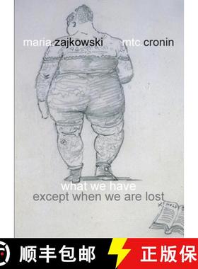 预订 What We Have: Except When We Are Lost [9781949966794]