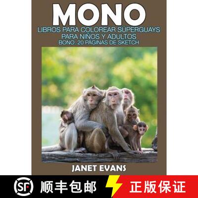 预订 Mono: Libros Para Colorear Superguays Para Ninos y Adultos (Bono: 20 Paginas de Sketch) [9781634281102]