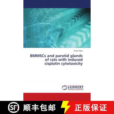 预订 BMMSCs and parotid glands of rats with induced cisplatin cytotoxicity [9786139893720]