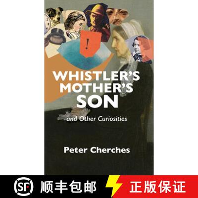 【3-4周达】Whistler's Mother's Son and Other Curiosities [9781949790177]