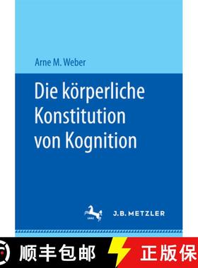 【3-4周达】Die Körperliche Konstitution Von Kognition [9783658172183]