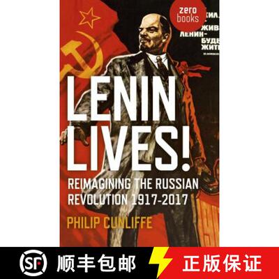 【3-4周达】Lenin Lives! - Reimagining the Russian Revolution 1917-2017: Reimagining the Russian Revol... [9781785356971]