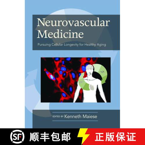 【3-4周达】精装 Neurovascular Medicine: Pursuing Cellular Longevity for Healthy Aging [9780195326697]