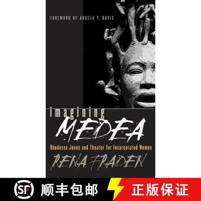 预订 Imagining Medea: Rhodessa Jones and Theater for Incarcerated Women [9780807849842]