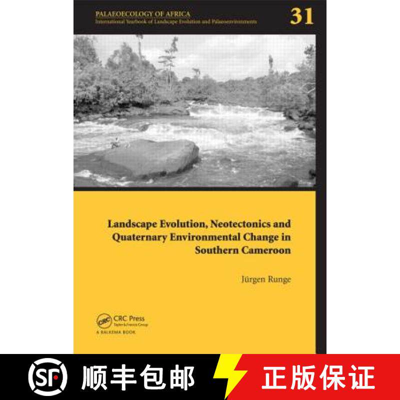 预订 Landscape Evolution, Neotectonics and Quaternary Environmental Change in Southern Cameroon: Pala... [9780415677356]