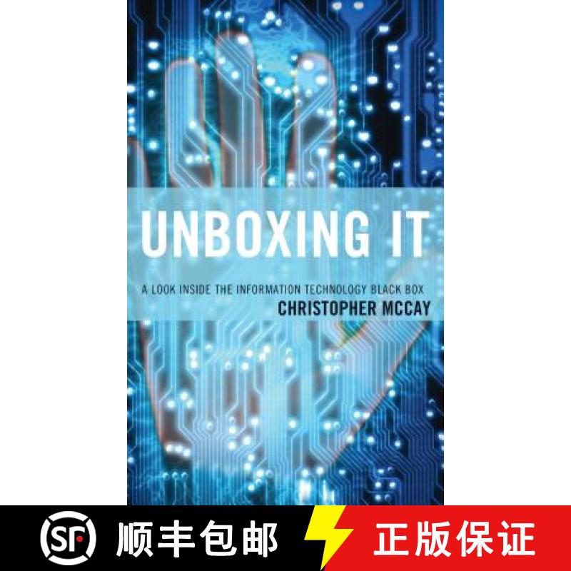 【3-4周达】Unboxing IT : A Look Inside the Information Technology Black Box [9781475822120]
