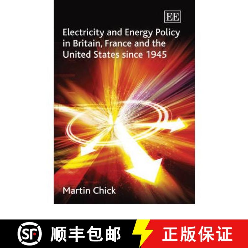 【3-4周达】Electricity and Energy Policy in Britain, France and the United States Since 1945 [9781848445918]