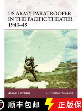 【3-4周达】US Army Paratrooper in the Pacific Theater 1943–45 [9781780961293]
