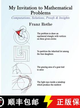 【3-4周达】My Invitation to Mathematical Problems: Computations, Solutions, Proofs and Insights [9798893959734]